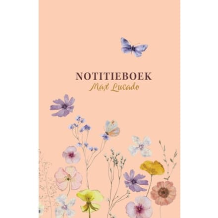 Notitieboek Max Lucado - Max Lucado