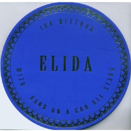 Iva Bittová With Bang On A Can All-Stars - Elida (CD)