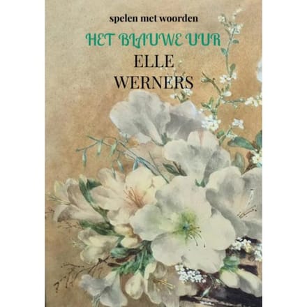 Het Blauwe Uur - Elle WERNERS