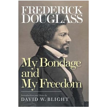 My Bondage And My Freedom - Frederick Douglass