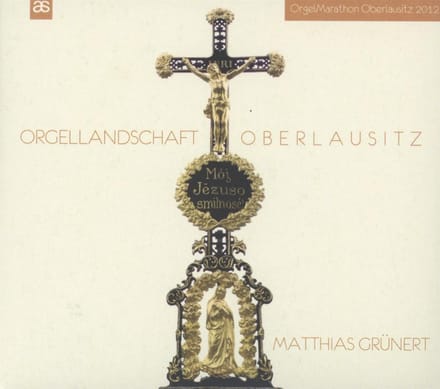 Matthias Grunert - Orgellandschaft Oberlausitz
