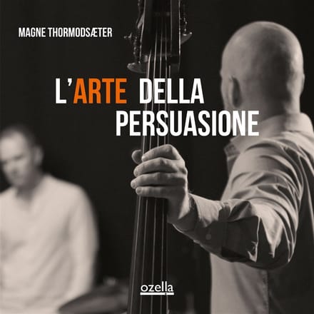 Magne Thormodsaeter - L'Arte Della Persuasione (LP)