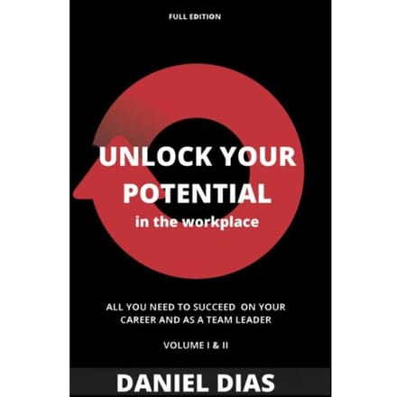 Unlock Your Potential In The Workplace - Full Edition - Daniel Dias