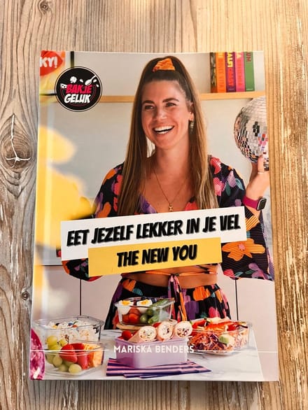 Bakje Geluk - Eet Jezelf Lekker In Je Vel - The New You