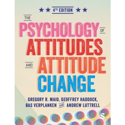 The Psychology Of Attitudes And Attitude Change - Gregory R. Maio