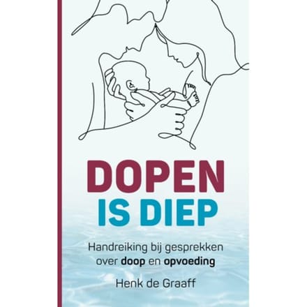 Dopen Is Diep - Henk de Graaff