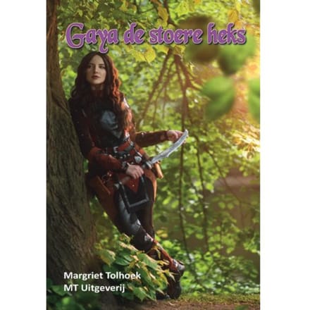 Gaya De Stoere Heks - Margriet Tolhoek