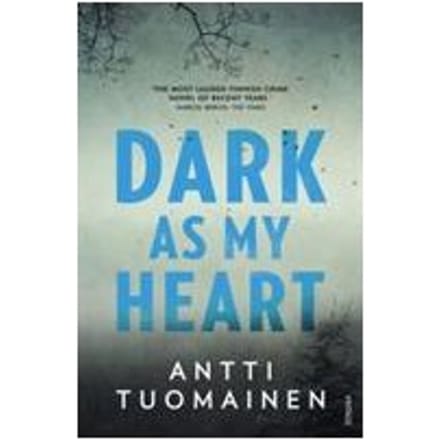 Dark As My Heart - Antti Tuomainen