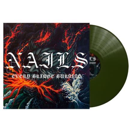 Every Bridge Burning - Nails