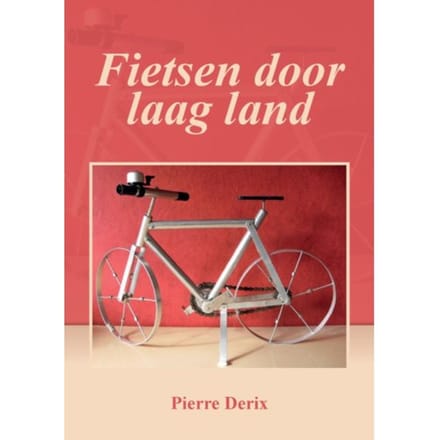 Fietsen Door Laagland - Pierre Derix