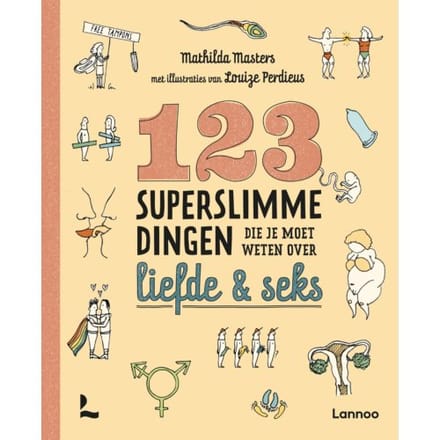 123 Superslimme Dingen Die Je Moet Weten Over Liefde En Seks - Mathilda Masters