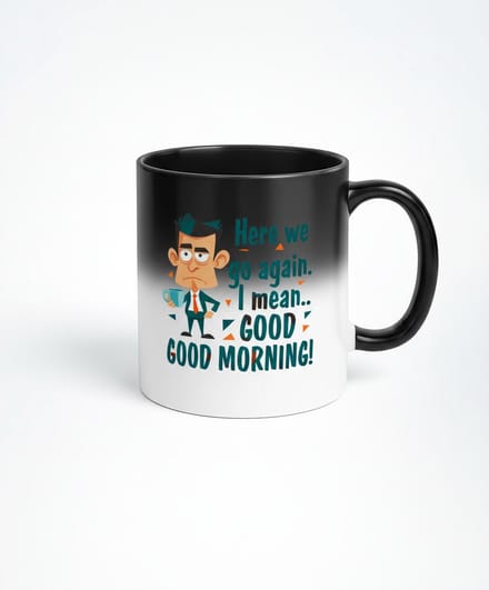 Here we go again! Magic Mug - Good Morning Koffiemok