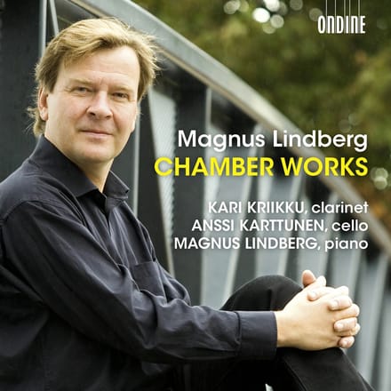 Kari Kriikku, Anssi Karttunen, Magnus Lindberg - Lindberg: Chamber Works (CD)