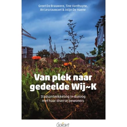 Van Plek Naar Gedeelde Wij~k - Greet De Brauwere