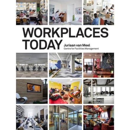 Workplaces Today - Juriaan van Meel