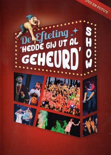 Efteling - Kick Off 2016 - Hedde Gij ut al Geheurd