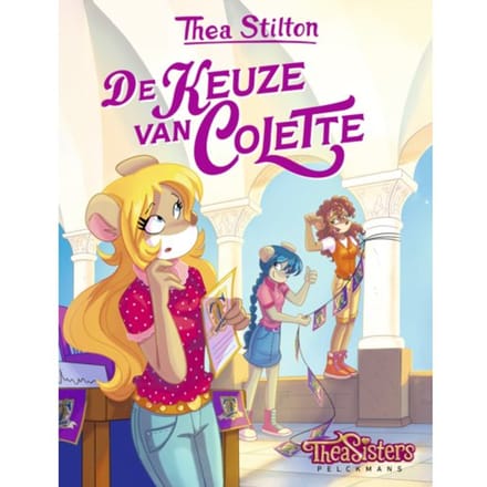 Thea Stilton - De Keuze Van Colette - Thea Stilton