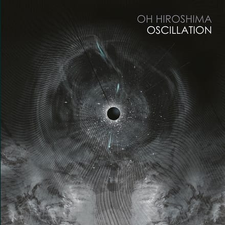 Oh Hiroshima - Oscillation (CD)