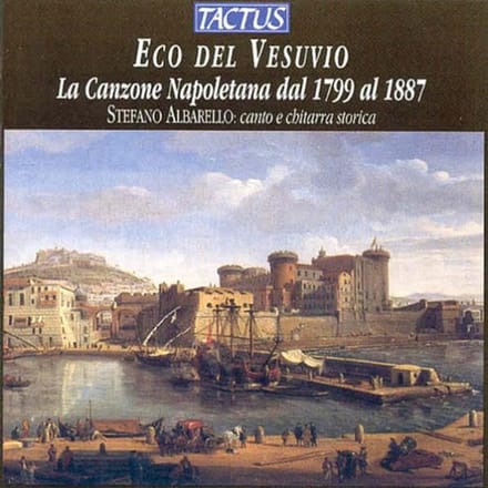 Stefano Albarello - Eco Del Vesuvio - Neapolitan Songs 1799-1887 (CD)