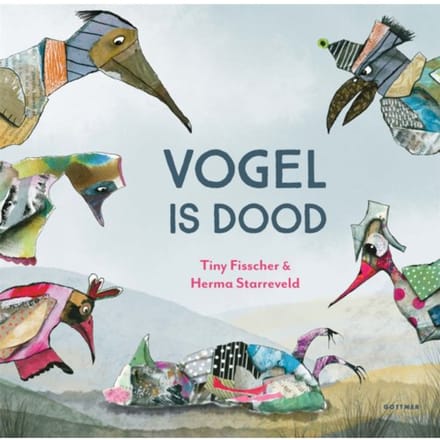 Vogel Is Dood - Tiny Fisscher