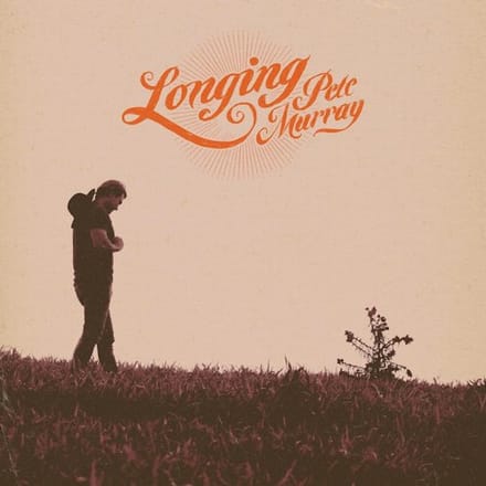 Longing - Pete Murray