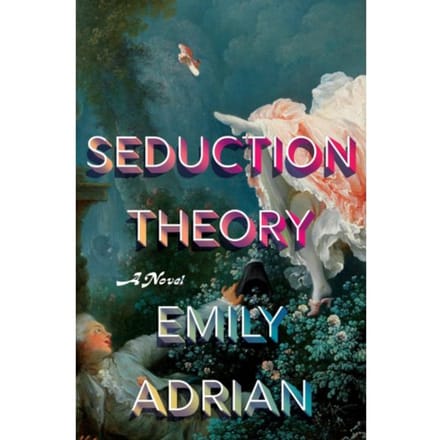 Seduction Theory - Emily Adrian