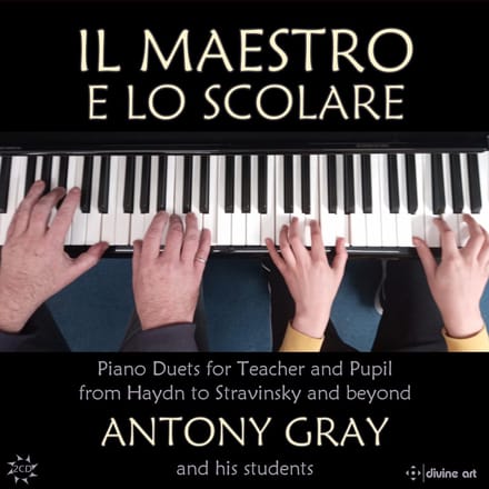 Antony Gray - Il Maestro E Lo Scolari: Duets For Teacher And Stu (2 CD)