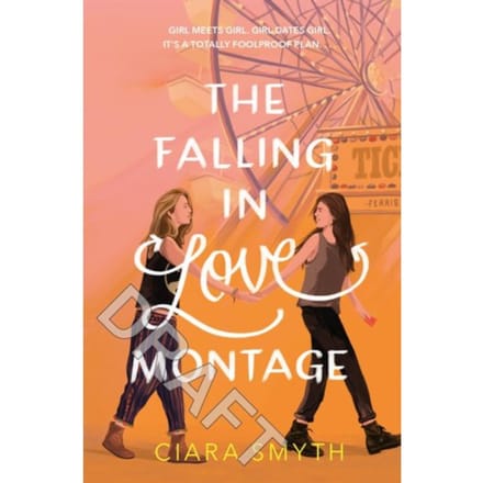 The Falling In Love Montage - Ciara Smyth