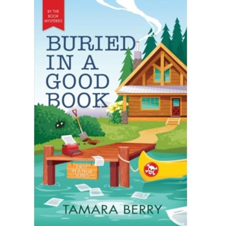 Buried In A Good Book - By The Book Mysteries - Tamara Berry