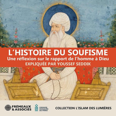 Youssef Seddik - L'Histoire Du Soufisme (3 CD)