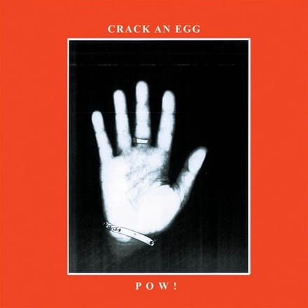 POW! - Crack An Egg (CD)