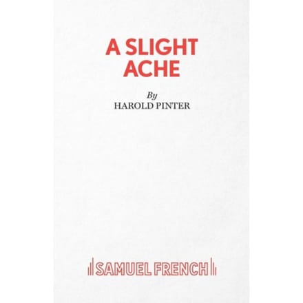 A Slight Ache - Harold Pinter