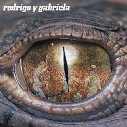 Rodrigo Y Gabriela - Rodrigo Y Gabriela
