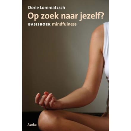 Op Zoek Naar Jezelf? - Dorle Lommatzsch