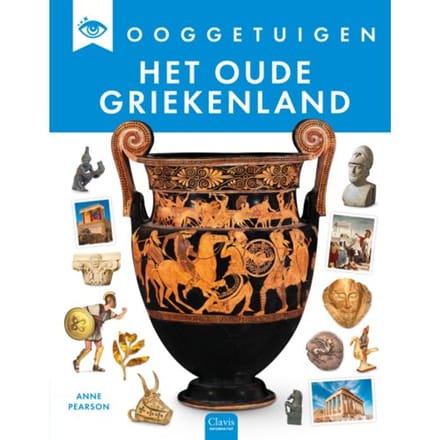 Het Oude Griekenland - Ooggetuigen - Anne Pearson