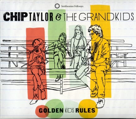 Chip Taylor & The Grandkids - Golden Kids Rules (CD)