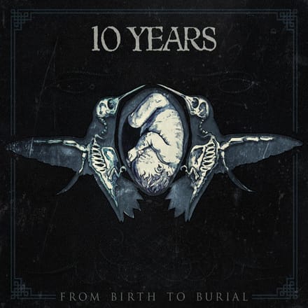 From Birth To Burial - Ten Years