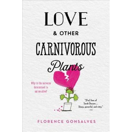 Love & Other Carnivorous Plants - Florence Gonsalves