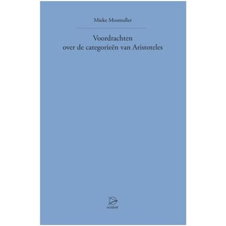 De Categorieën Van Aristoteles - Mieke Mosmuller