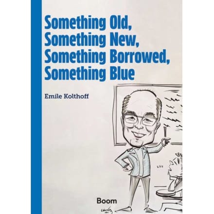 Something Old, Something New, Something Borrowed, Something Blue - Emile Kolfhoff