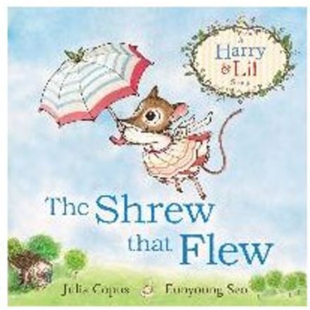 The Shrew That Flew - Julia Copus