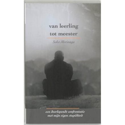 Van Leerling Tot Meester - S. Morinaga