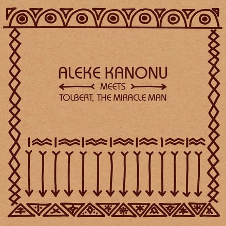 Aleke Kanonu Meets Tolbert, The Miracle Man - Happiness/Nwanne, Nwanne (12" Single)