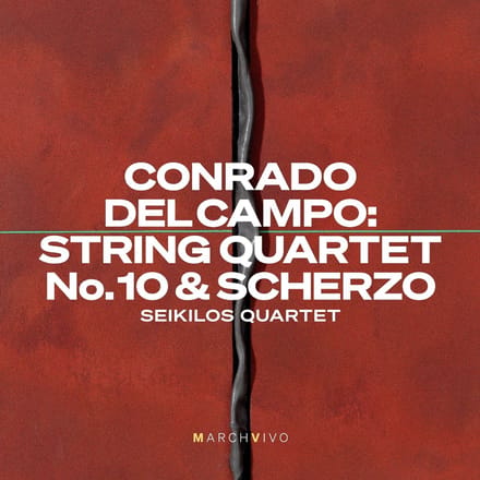 Seikilos Quartet - Conrado Del Campo: String Quartet No. 10 & Scherzo (Live At The Fundacion Juan March) (CD)