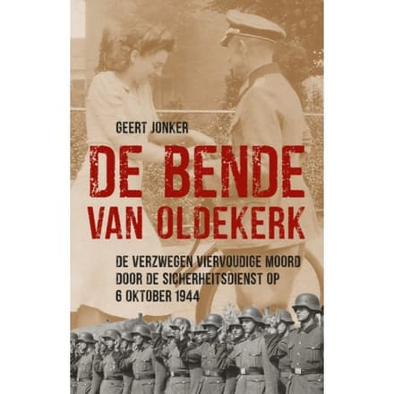 De Bende Van Oldekerk - Geert Jonker