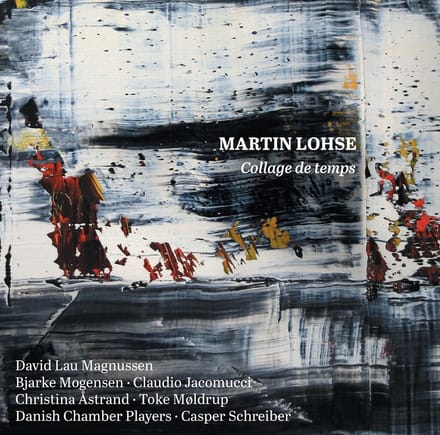 Toke Møldrup, The Danish Chamber Players, Casper Schreiber - Collage Du Temps (CD)