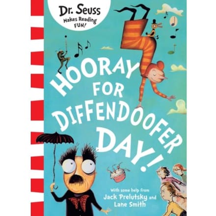 Hooray For Diffendoofer Day! - Dr. Seuss