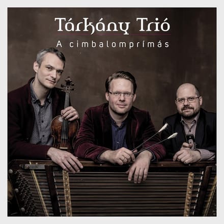 Tárkány Trió - A Cimbalomprimás (CD)