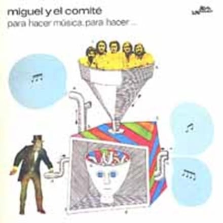 Miguel Y El Comité - Para Hacer Música, Para Hacer… (CD)