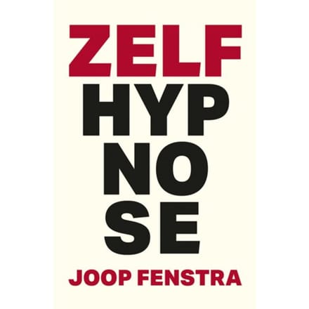 Zelfhypnose - Joop Fenstra
